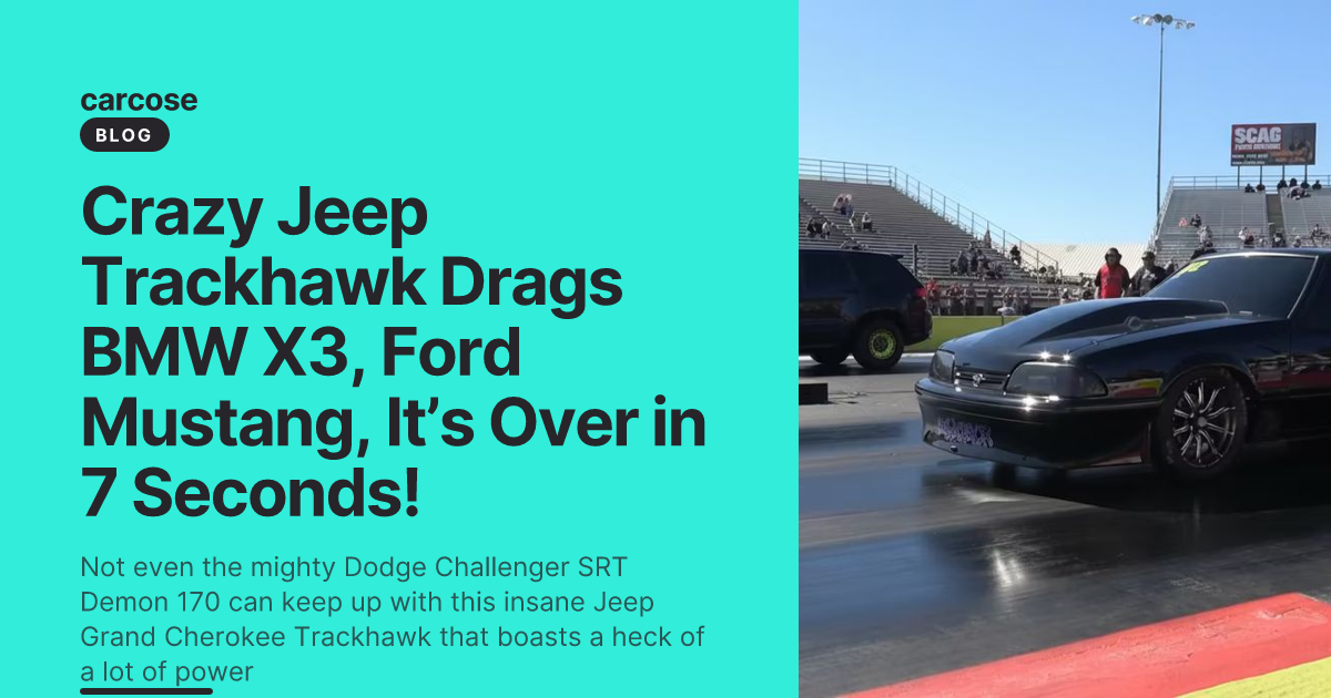 Crazy Jeep Trackhawk Drags BMW X3, Ford Mustang, It’s Over in 7 Seconds!