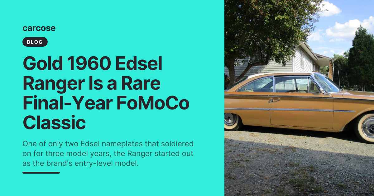 Gold 1960 Edsel Ranger Is a Rare Final-Year FoMoCo Classic