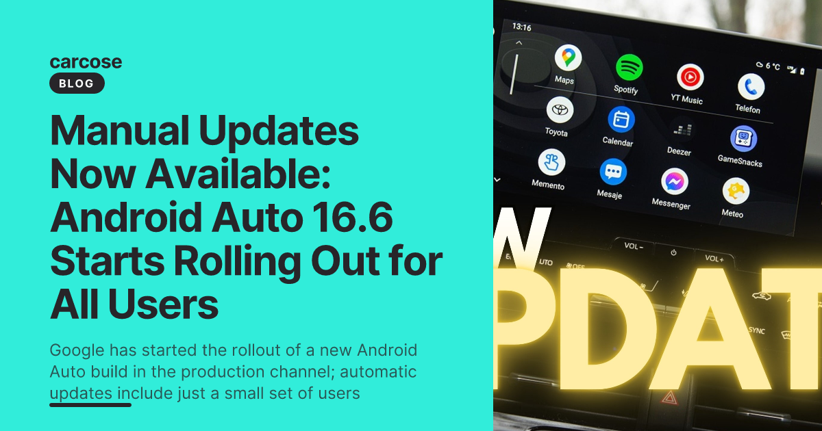 Manual Updates Now Available: Android Auto 16.6 Starts Rolling Out for ...