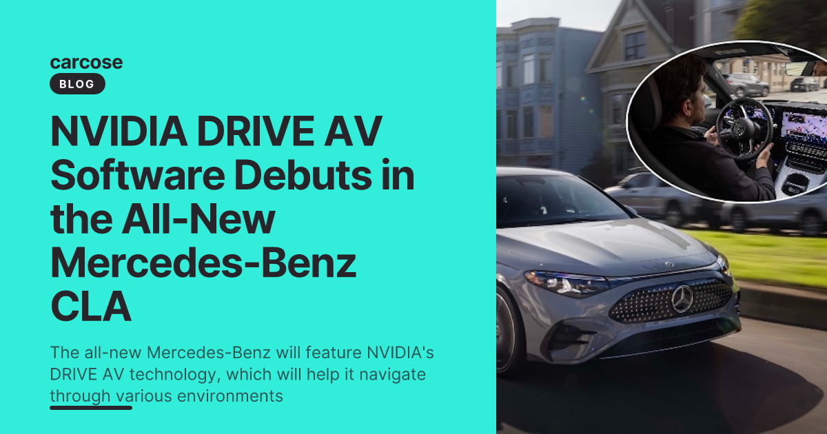 NVIDIA DRIVE AV Software Debuts in the All-New Mercedes-Benz CLA