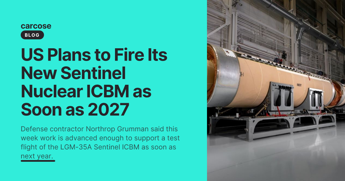US Plans to Fire Its New Sentinel Nuclear ICBM as Soon as 2027